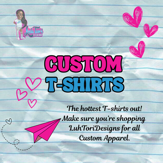 Custom T-shirt